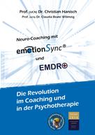 Christian Hanisch: emotionSync® & EMDR+ - Die Revolution in Coaching und Psychotherapie ★