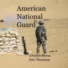 Cristina Berna: American National Guard 
