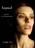 Morgan Rice: Begeerd (Boek #5 van De Vampierverslagen) ★★★★