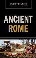 Robert Pennell: Ancient Rome 