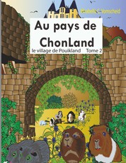 Au pays de Chonland - Tome 2 : le village de Pouikland