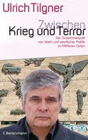 Ulrich Tilgner: Zwischen Krieg und Terror ★★★★★