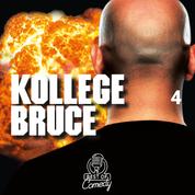 Best of Comedy: Kollege Bruce, Folge 4