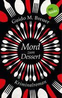 Guido M. Breuer: Mord zum Dessert ★★★★