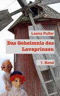 Leena Pulfer: Das Geheimnis des Lava-Prinzen 