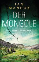 Der Mongole - Tod eines Nomaden - Kriminalroman