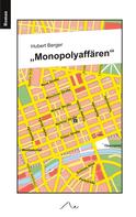 Hubert Berger: Monopolyaffären 