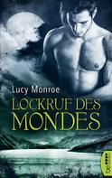 Lucy Monroe: Lockruf des Mondes ★★★★★