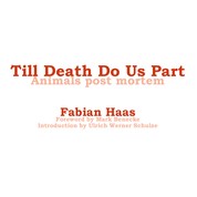 Till Death Do Us Part - Animals post mortem
