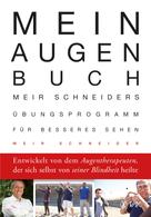 Meir Schneider: Mein Augen-Buch 