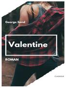 George Sand: Valentine 