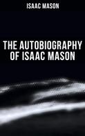 Isaac Mason: The Autobiography of Isaac Mason 