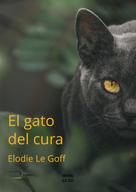 Elodie LE GOFF: El gato del cura 