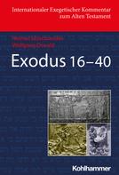 Helmut Utzschneider: Exodus 16-40 