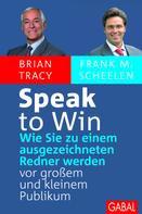 Brian Tracy: Speak to win ★★★★