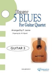 Guitar 3 parts "5 Easy Blues" for Guitar Quartet - for beginners