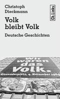 Christoph Dieckmann: Volk bleibt Volk ★★★★★