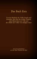 Martin Luther: Das Buch Esra, das 10. Geschichtsbuch aus dem Alten Testament der Bibel 