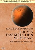 Edgar Rice Burroughs: THUVIA, DAS MÄDCHEN VOM MARS 