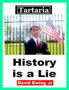 David Ewing Jr: Tartaria - History Is a Lie 
