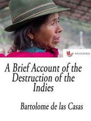 A Brief Account of the Destruction of the Indies