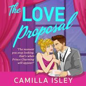 The Love Proposal (Unabridged)