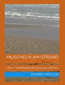 Jasmin I. Müller: Muscheln am Strand 