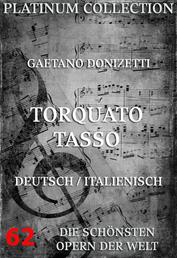 Torquato Tasso - Die Opern der Welt