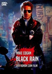 BLACK RAIN - Der Roman zum Film