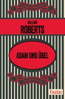 Gillian Roberts: Adam und Übel 
