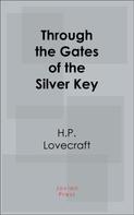 H.P. Lovecraft: Through the Gates of the Silver Key 
