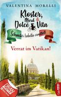 Valentina Morelli: Kloster, Mord und Dolce Vita - Verrat im Vatikan! ★★★★