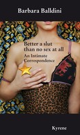 Barbara Balldini: Better a slut than no sex at all ★★★★