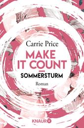 Make it Count - Sommersturm - Roman