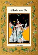 L. Frank Baum: Glinda von Oz - Die Oz-Bücher Band 14 