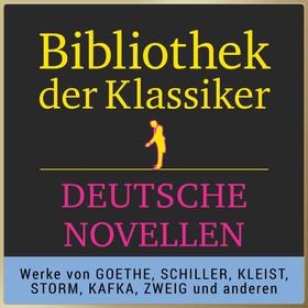 Bibliothek der Klassiker: Hörbuch-Meisterwerke der Literatur: Deutsche Novellen