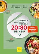 Dr. med. Matthias Riedl: Vegetarisch abnehmen nach dem 20:80 Prinzip ★★★★