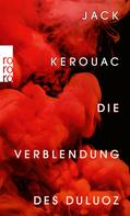 Jack Kerouac: Die Verblendung des Duluoz ★★★★