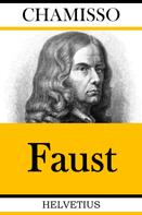 Adelbert von Chamisso: Faust 