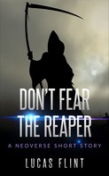 Lucas Flint: Don't Fear the Reaper 
