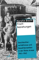 Kerstin Bischl: Frontbeziehungen 