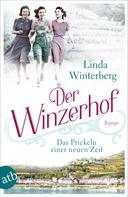 Linda Winterberg: Der Winzerhof – Das Prickeln einer neuen Zeit ★★★★
