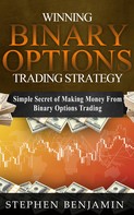 Stephen Benjamin: Winning Binary Options Trading Strategy 
