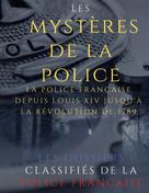 Auguste Vermorel: Les mystères de la police 
