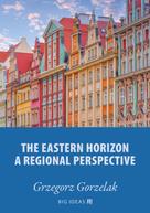 European Investment Bank: The eastern horizon – A regional perspective 