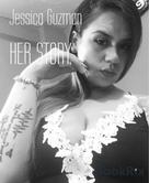 Jessica Guzman: HER STORY 