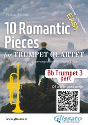 Bb Trumpet 3 part of "10 Romantic Pieces" for Trumpet Quartet - easy for beginner/intermediate