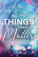 Mira Manger: All The Things That Matter ★★★★