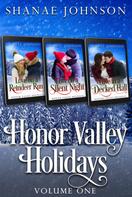 Shanae Johnson: Honor Valley Holidays Volume One 
