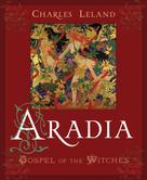 Charles G. Leland: Aradia 